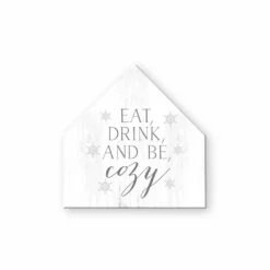 Buy ⌛ Eat Drink Cozy Snow 12x12 House Shaped Canvas by Designs Direct 👍