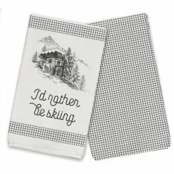 Budget 🥰 Rather Be Skiing Cabin Tea Towels - Set of 2 by Designs Direct ⌛