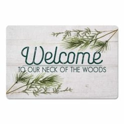 Flash Sale ⌛ Welcome To Our Neck Of The Woods 27x18 Floor Mat by Designs Direct ⌛