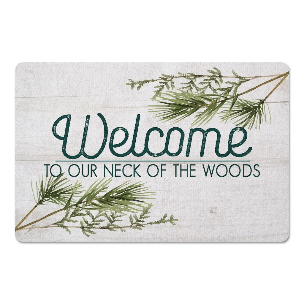 Flash Sale ⌛ Welcome To Our Neck Of The Woods 27x18 Floor Mat by Designs Direct ⌛