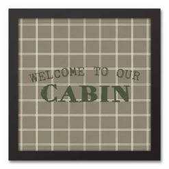 Cheapest ๐ Welcome To Our Cabin Taupe and White Check Canvas Wall Art in Black Frame by Designs Direct ๐